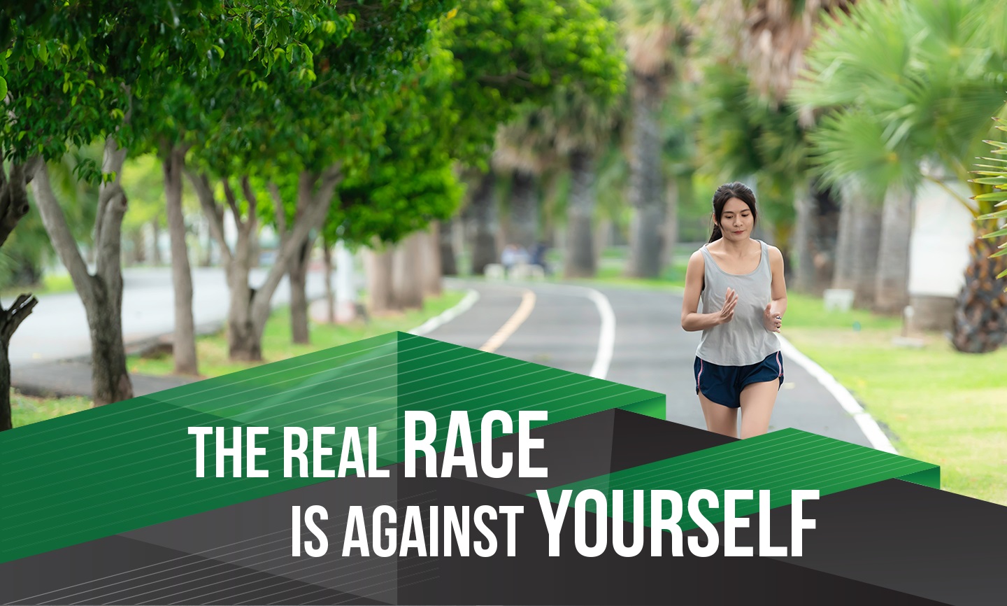 The Real Race is Against Yourself